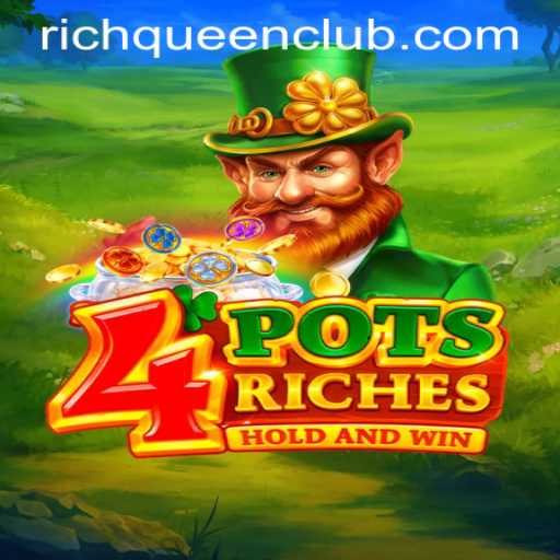 Discover the Thrills of 4potsriches at RICHQUEEN CLUB