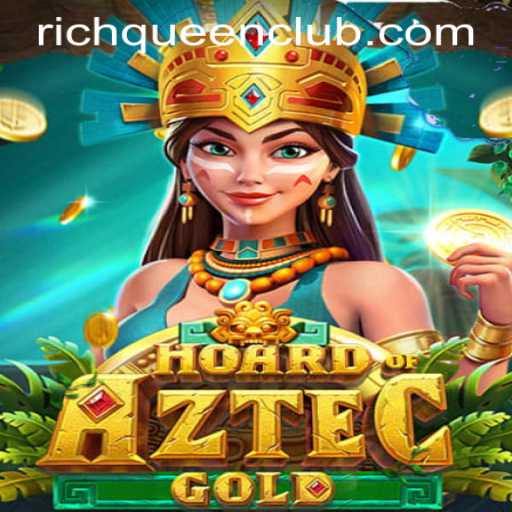 Hoard of Aztec Gold: Dive into the Treasure of RichQueen Club