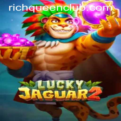 Exploring the Vibrant World of Luckyjaguar2 at the RICHQUEEN CLUB